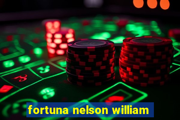 fortuna nelson william